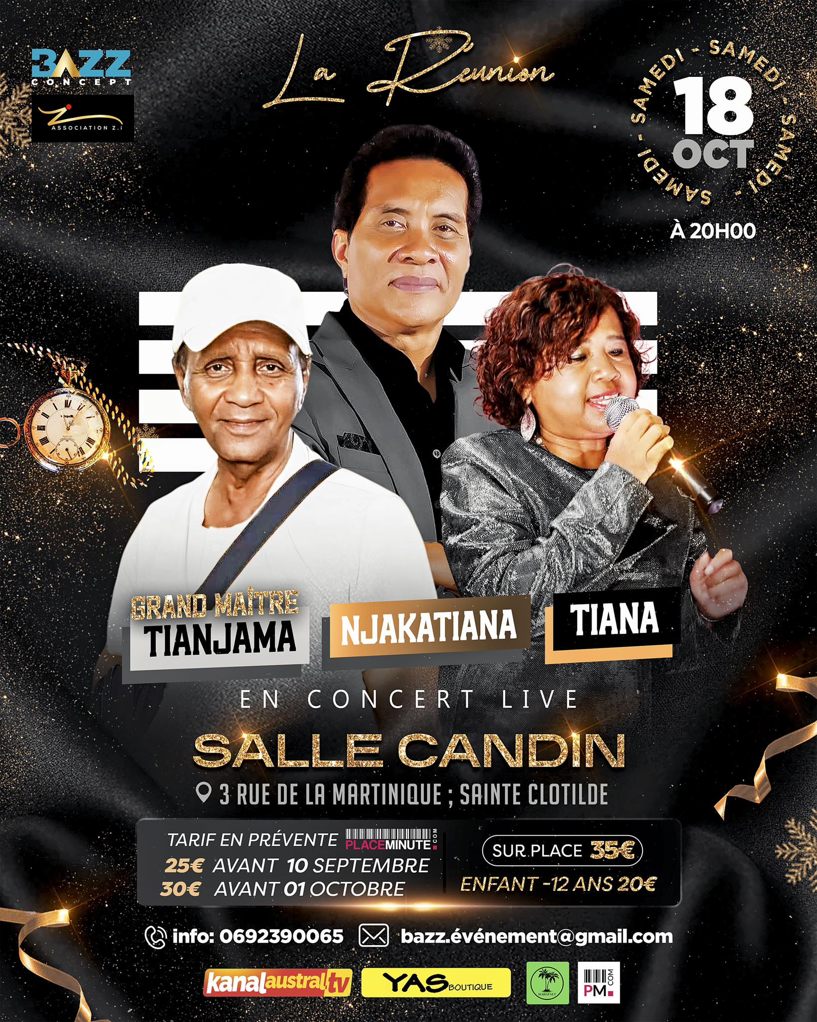 Concerts: SAMEDI 18 Octobre 2025 &agrave; partir de 20h A LA SALLE CANDIN (Ste Clotilde ) Artiste - Njakatiana, GRAND MAITRE TIANJAMA, Tiana .