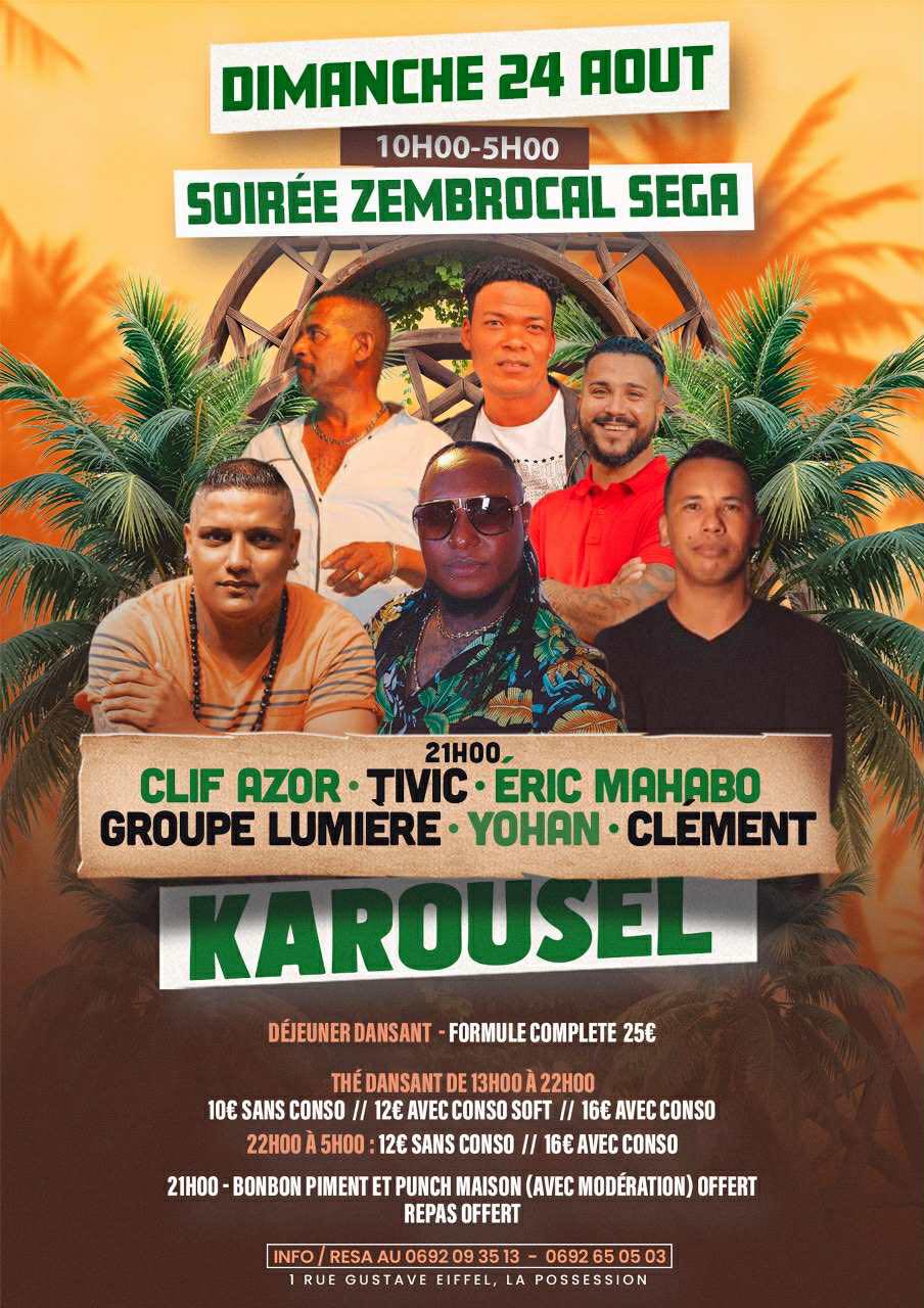Tivic Chanteur ,Yoann Chanefui,Clif Azor Chanteur Clif, Eric Mahabo, Johny Amandine Corenthy- Ce d&icirc;manche 24 Ao&ucirc;t 2025  &agrave; 21H au Karousel Soir&eacute;e zembrocal s&eacute;ga 